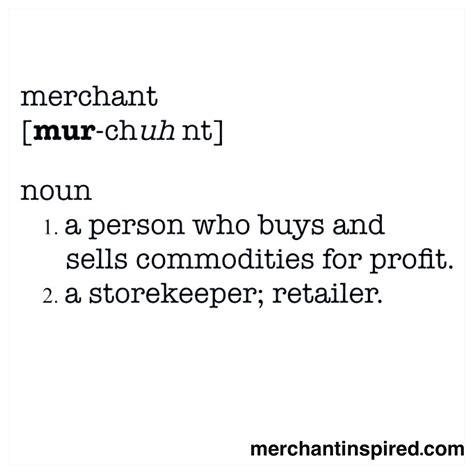 Define merchant. . What does a cry merchant mean